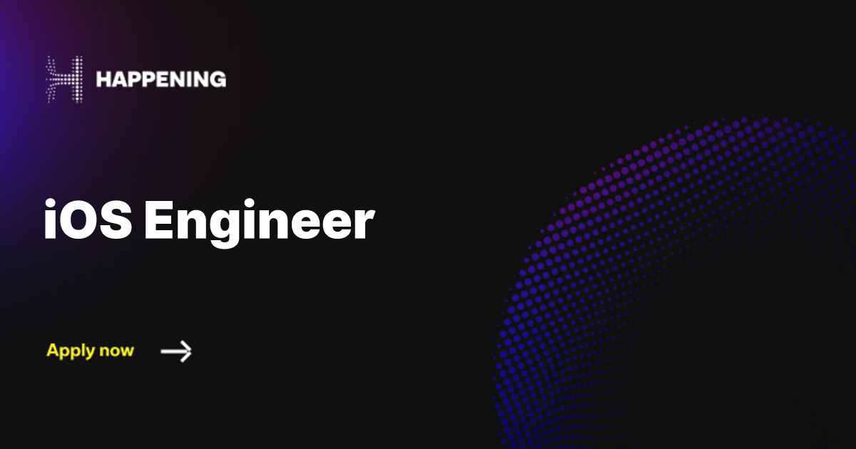 iOS Engineer | Happening | Happening